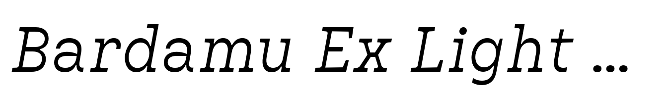 Bardamu Ex Light Half Italic